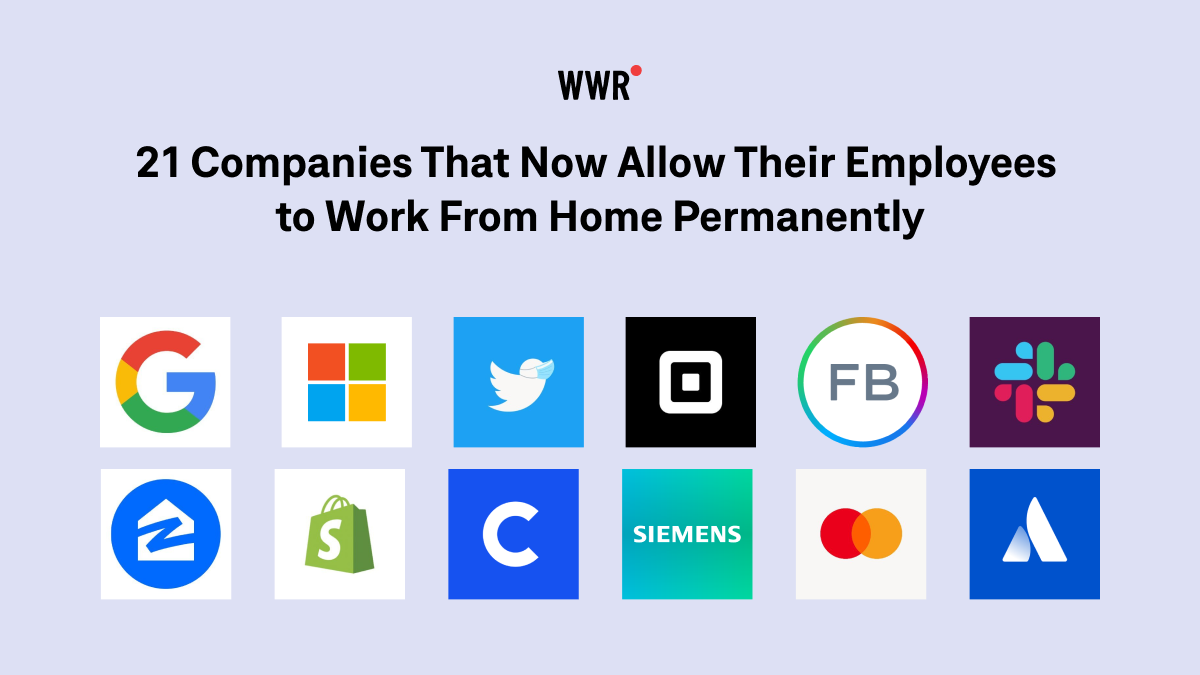 We Work Remotely | 21 Companies That Now Allow Their Employees To Work From Home Permanently